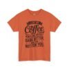 17738045063530694893_2048.jpeg Coffee T-Shirt — "I Like My Coffee How I Like Myself: Dark, Bitter & Hot For You"