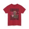 18216565736653183090_2048.jpeg Coffee Is My Valentine T-Shirt — Skeleton Coffee Lover Tee for Valentine’s Day