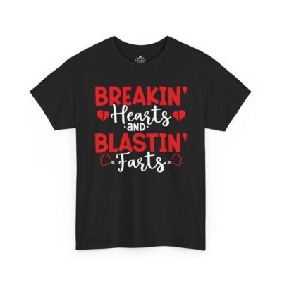 Breakin' Hearts and Blastin' Farts Funny Valentine T-Shirt