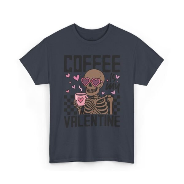 2094858942410321408_2048.jpeg Coffee Is My Valentine T-Shirt — Skeleton Coffee Lover Tee for Valentine’s Day