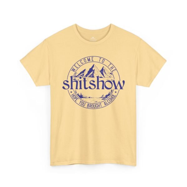 'Welcome to the Shitshow, Hope you brought alcohol.' Graphic Tee - Retro Mountain Badge