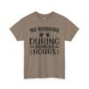 Drinking Hours Tee — "No Working During Drinking Hours" Funny Bar Shirt