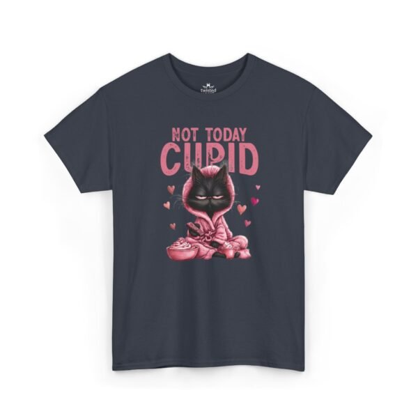 Not Today Cupid T-Shirt — Funny Anti-Valentine’s Graphic Tee