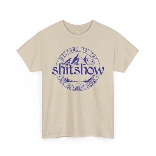 'Welcome to the Shitshow, Hope you brought alcohol.' Graphic Tee - Retro Mountain Badge