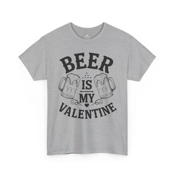 Beer Is My Valentine T-Shirt