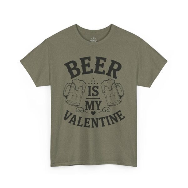 Beer Is My Valentine T-Shirt