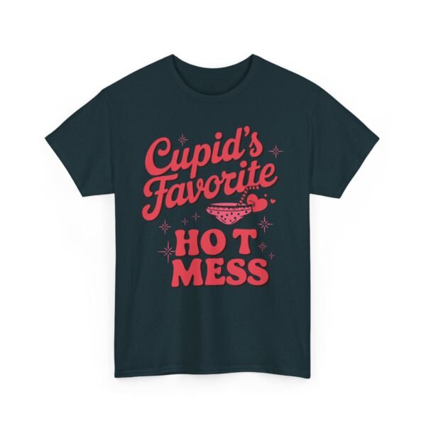 6514238604914319064_2048.jpeg Cupid’s Favorite Hot Mess Valentine's T-Shirt
