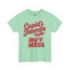 7352961090363992854_2048.jpeg Cupid’s Favorite Hot Mess Valentine's T-Shirt