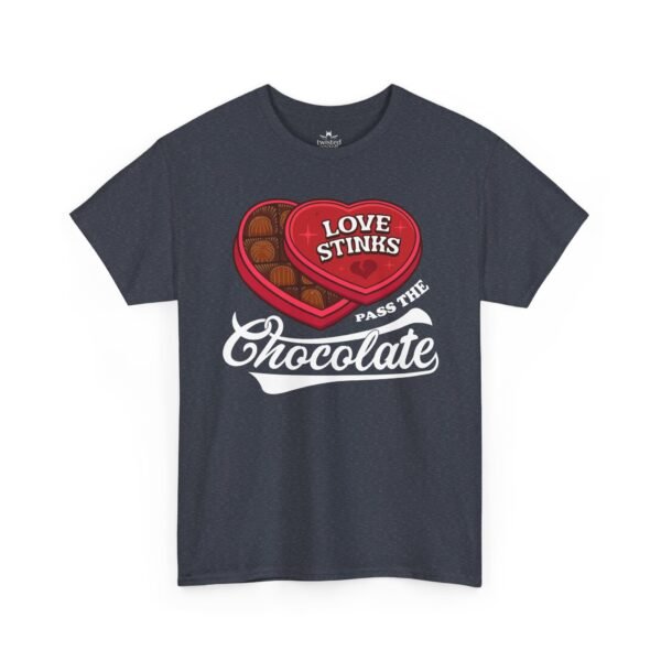 Love Stinks Pass The Chocolate T-Shirt — Funny Valentine Tee