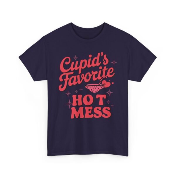 8188302097173071333_2048.jpeg Cupid’s Favorite Hot Mess Valentine's T-Shirt