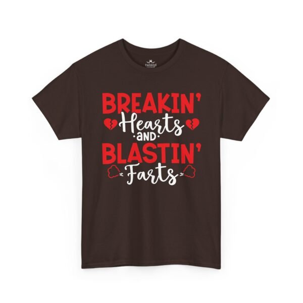 8812642416572716657_2048.jpeg Breakin' Hearts and Blastin' Farts Funny Valentine T-Shirt