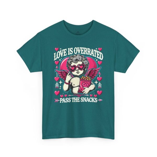 Love Is Overrated "Pass the Snacks" T-Shirt — Cute Valentine Anti-Romance Graphic Tee