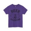 Beer Is My Valentine T-Shirt