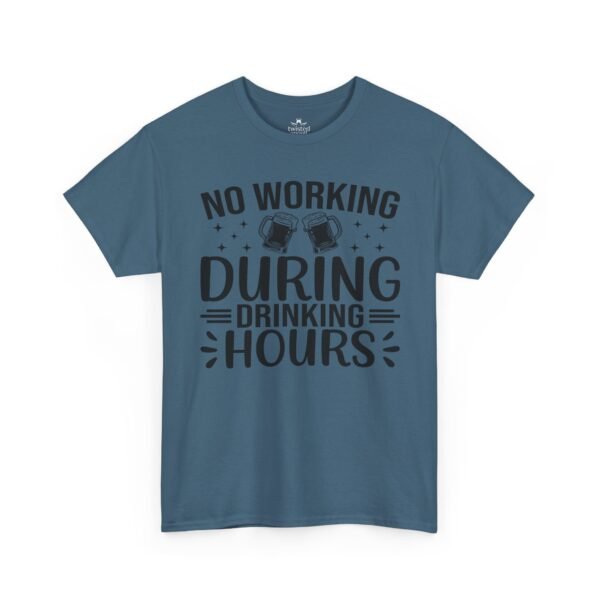 Drinking Hours Tee — "No Working During Drinking Hours" Funny Bar Shirt
