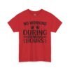 Drinking Hours Tee — "No Working During Drinking Hours" Funny Bar Shirt