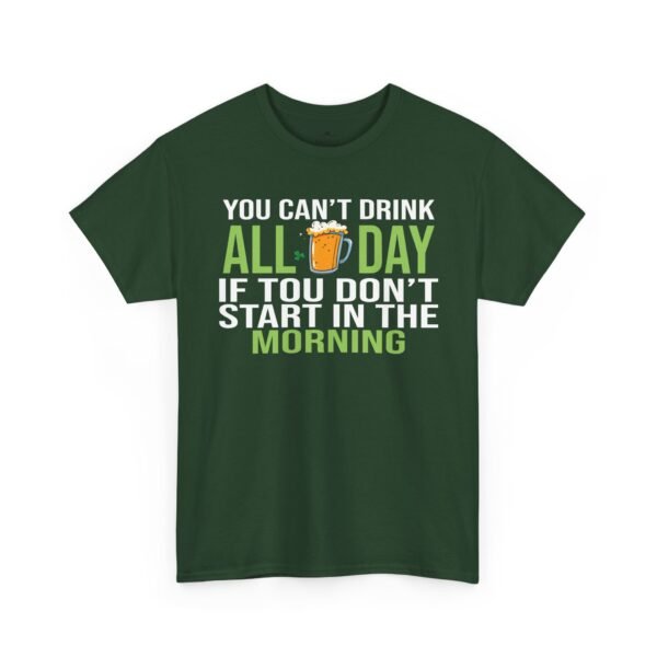 1048130781669531424_2048.jpeg You Can't Drink All Day If You Don't Start In The Morning T-Shirt