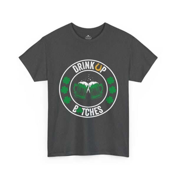 St. Patrick's Day Beer Tee — "Drink Up Bitches" Shamrock Clinking Mugs Shirt