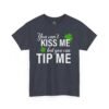 St. Patrick's 'You Can't Kiss Me But You Can Tip Me' Tee