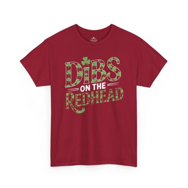 Dibs on the Redhead T‑Shirt - St. Patrick’s Day Shamrock Graphic Tee