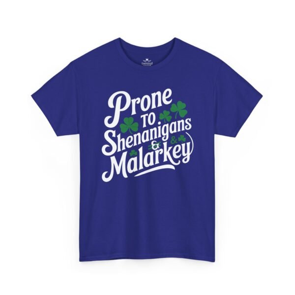 St. Patrick's 'Prone to Shenanigans & Malarkey' T-Shirt