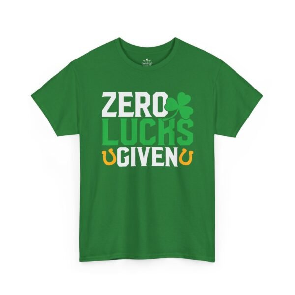 Zero Lucks Given T-Shirt — Funny St. Patrick’s Day Shamrock Tee