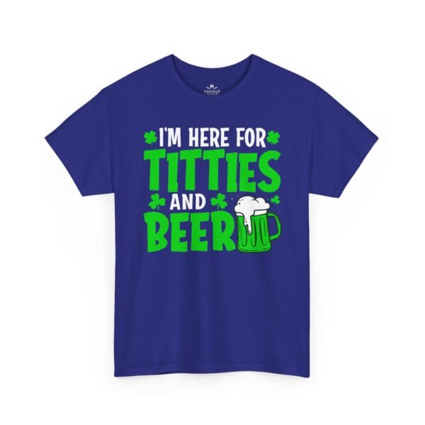 I'm Here For Titties and Beer T‑Shirt – Funny St. Patrick's Day Party Tee