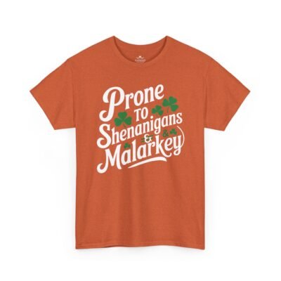 14265345803489205223_2048.jpeg St. Patrick's 'Prone to Shenanigans & Malarkey' T-Shirt