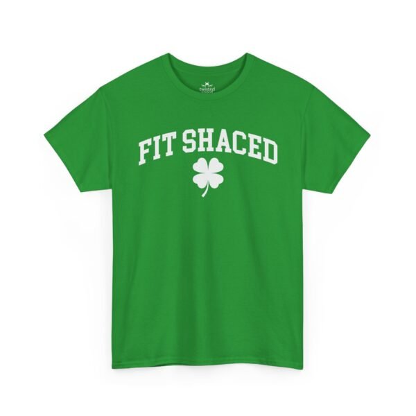 Fit Shaced T-Shirt — St Patricks Day Shamrock Graphic Tee