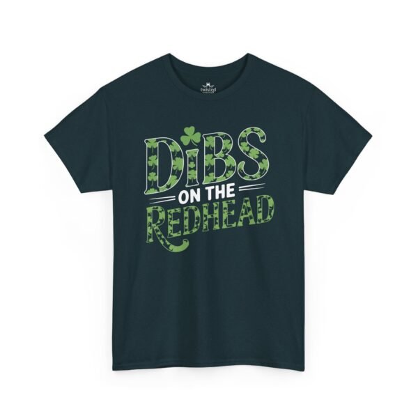 Dibs on the Redhead T‑Shirt - St. Patrick’s Day Shamrock Graphic Tee