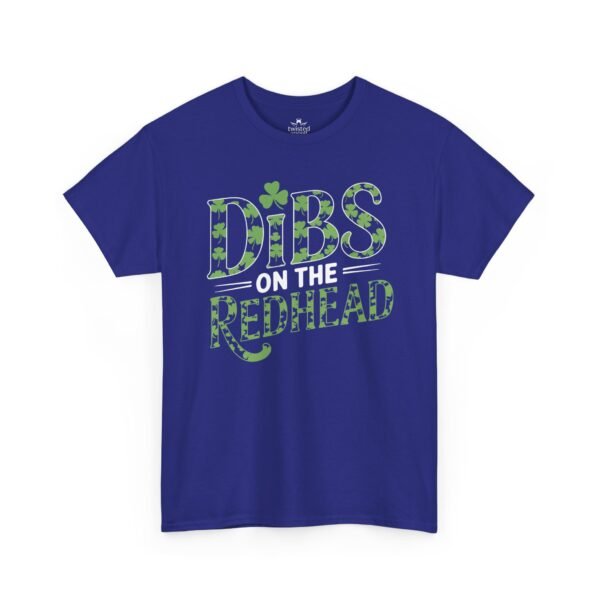 Dibs on the Redhead T‑Shirt - St. Patrick’s Day Shamrock Graphic Tee