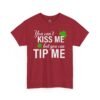 St. Patrick's 'You Can't Kiss Me But You Can Tip Me' Tee