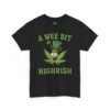 St. Patrick's Day Highrish Tee — "A Wee Bit Highrish" Cannabis Shamrock T-Shirt