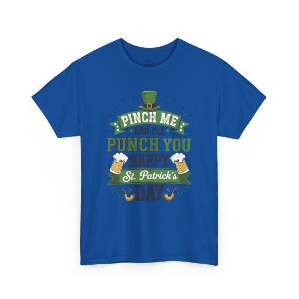St. Patrick's Day Tee - "Pinch Me and I'll Punch You Happy" Funny Irish Drinking Shirt