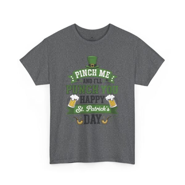 St. Patrick's Day Tee - "Pinch Me and I'll Punch You Happy" Funny Irish Drinking Shirt