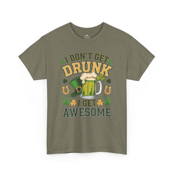 St. Patrick's Day Tee - "I Don't Get Drunk, I Get Awesome" Beer Mug T-Shirt
