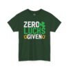 Zero Lucks Given T-Shirt — Funny St. Patrick’s Day Shamrock Tee