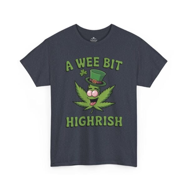 St. Patrick's Day Highrish Tee — "A Wee Bit Highrish" Cannabis Shamrock T-Shirt