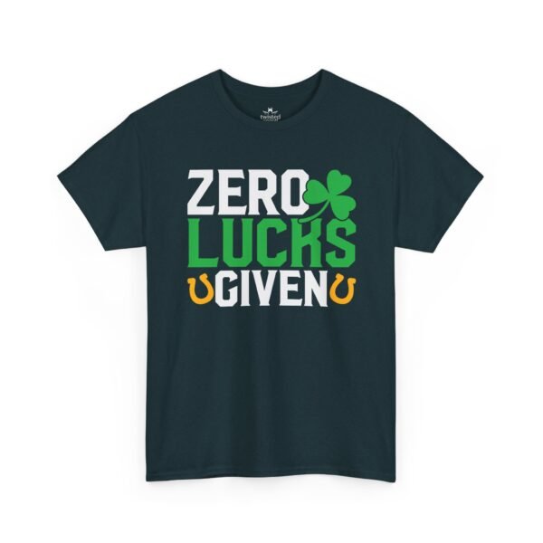 Zero Lucks Given T-Shirt — Funny St. Patrick’s Day Shamrock Tee