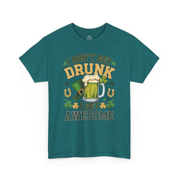 St. Patrick's Day Tee - "I Don't Get Drunk, I Get Awesome" Beer Mug T-Shirt