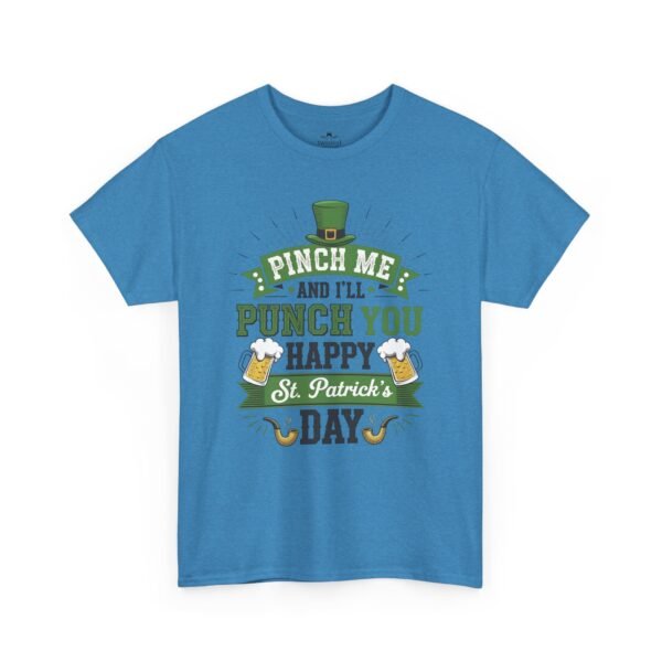 St. Patrick's Day Tee - "Pinch Me and I'll Punch You Happy" Funny Irish Drinking Shirt