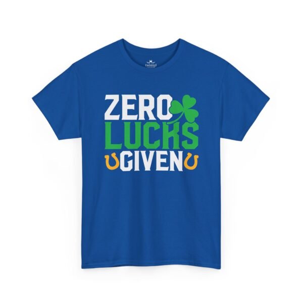 Zero Lucks Given T-Shirt — Funny St. Patrick’s Day Shamrock Tee