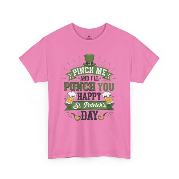 St. Patrick's Day Tee - "Pinch Me and I'll Punch You Happy" Funny Irish Drinking Shirt