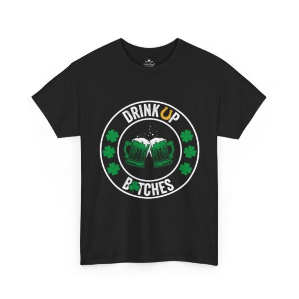 St. Patrick's Day Beer Tee — "Drink Up Bitches" Shamrock Clinking Mugs Shirt