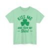 Kiss Me And Sign My Shirt T-Shirt – St. Patrick’s Day Shamrock Party Tee