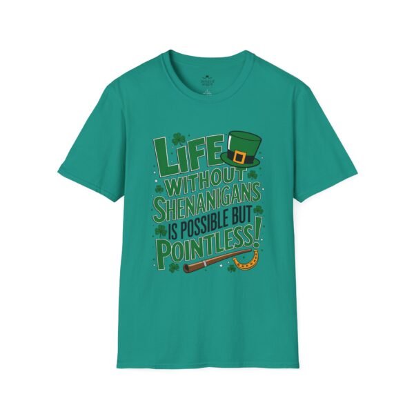 St. Patrick's Day Tee — "Life Without Shenanigans Is Possible But Pointless" Graphic Shirt