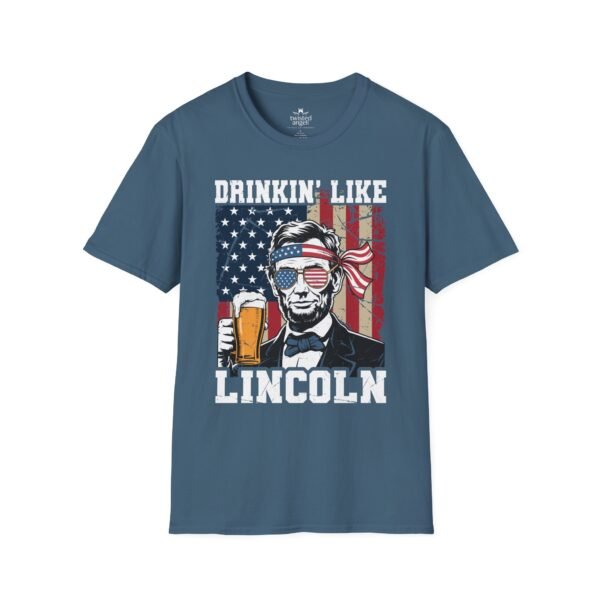 10415308995608845218_2048.jpeg Drinkin' Like Lincoln T-Shirt – Patriotic Abe Lincoln Beer Graphic Tee for 4th of July & Parties
