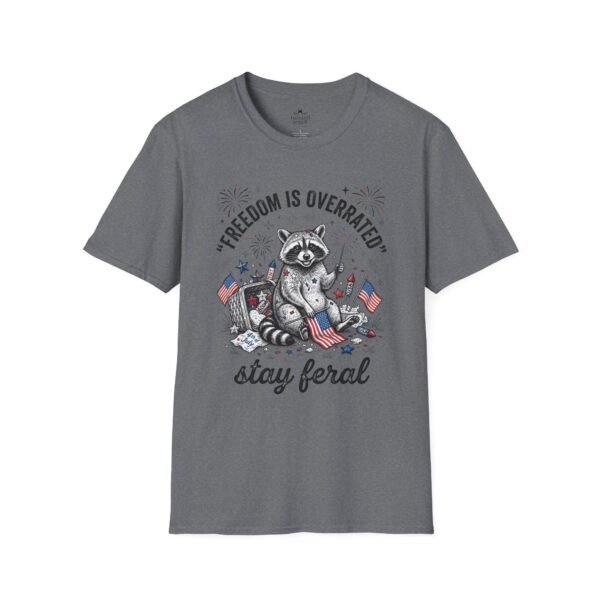 Stay Feral Raccoon T-Shirt — "Freedom Is Overrated" Patriotic Funny Tee