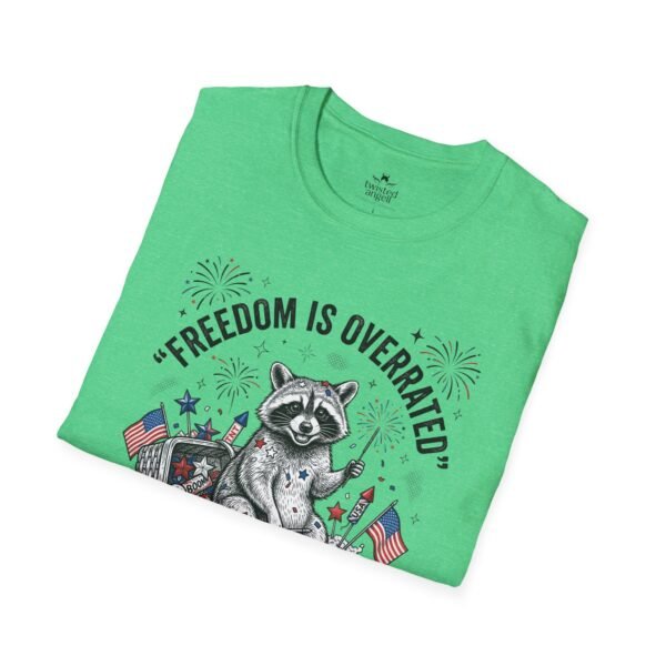 Stay Feral Raccoon T-Shirt — "Freedom Is Overrated" Patriotic Funny Tee