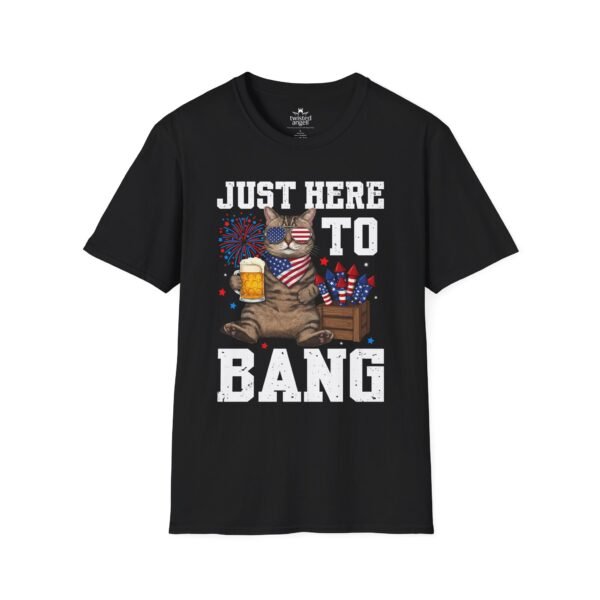 1078105397361338046_2048.jpeg Just Here to Bang T-Shirt — Funny Patriotic Cat Beer 4th of July Tee