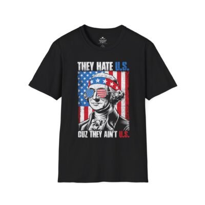Patriotic Washington Tee "They Hate U.S. Cuz They Ain't U.S."